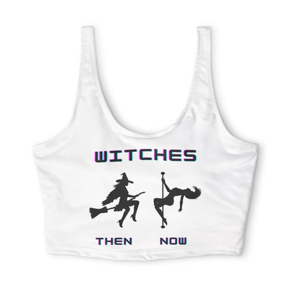 Witches Then & Now Pole Dance Top | Funny Witchy Padded Crop Top | Pole Dancer Gift