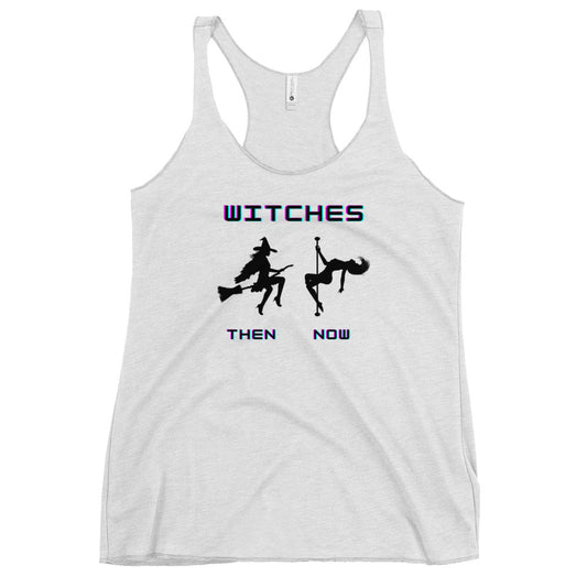 Witches Then & Now Women's Pole Dancing Witch Racerback Halloween Tank Pole Witch